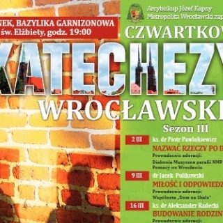 katechezy czwartkowe 2017 maly 1 320x320 - Wrocławskie Katechezy Czwartkowe