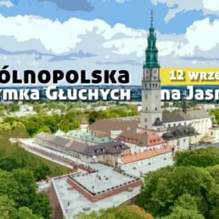 43. Pielgrzymka Głuchych na Jasną Górę